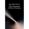 The Feminine: A Mode of Jouissance - Paperback