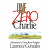 One Zero Charlie: Adventures in Grass Roots Aviation - Paperback
