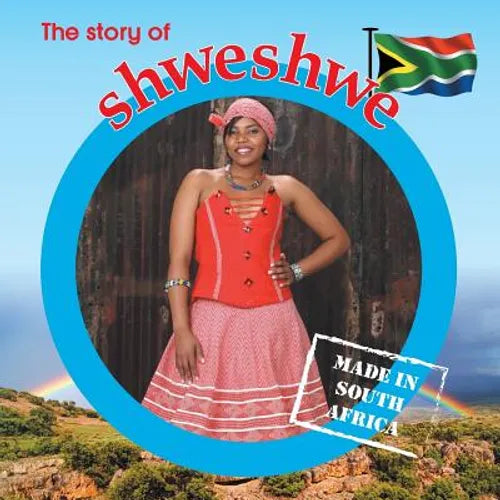 The story of shweshwe: Made in South Africa - Paperback