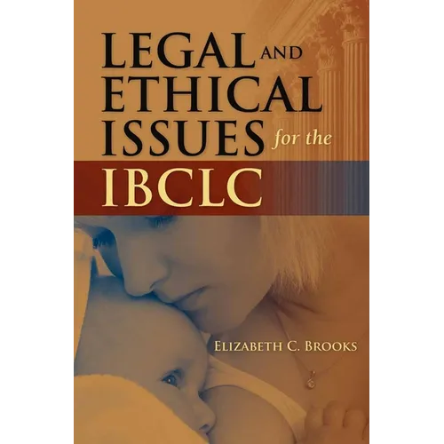 Legal and Ethical Issues for the Ibclc - Paperback