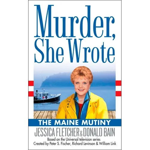 Murder, She Wrote: the Maine Mutiny - Mass Market Paperbound