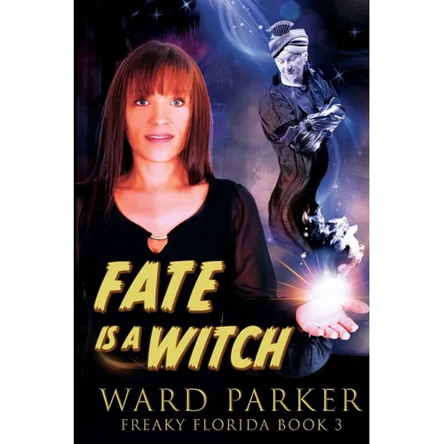 Fate Is a Witch: A humorous paranormal novel - Paperback