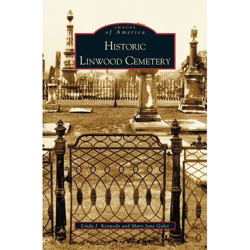Historic Linwood Cemetery - Hardcover