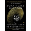 You Don't Know Us Negroes and Other Essays - Paperback