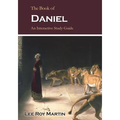 The Book of Daniel: An Interactive Study Guide - Paperback
