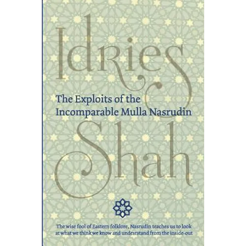 The Exploits of the Incomparable Mulla Nasrudin (Hardcover) - Hardcover