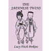 The Japanese Twins, Illustrated Edition (Yesterday's Classics) - Paperback