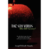 The Sin Virus: Who Will Survive? - Paperback