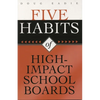 Five Habits of High-Impact School Boards - Paperback