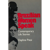 Brazilian Women Speak: Contemporary Life Stories - Paperback