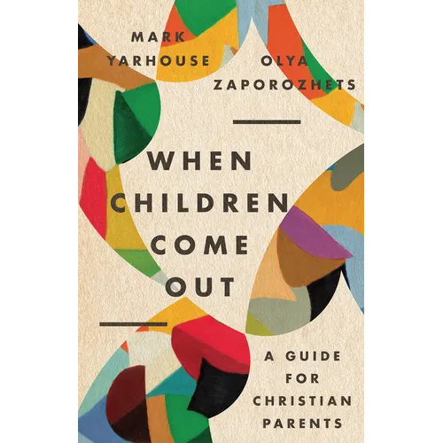 When Children Come Out: A Guide for Christian Parents - Paperback