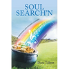 Soul Search'n: An Emotional Life Journey of Poems and Short Stories - Paperback