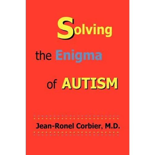 Solving the Enigma of Autism - Paperback