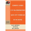 Edificando Un Matrimonio Que En Verdad Funcione / Building a Marriage That Really Works - Paperback