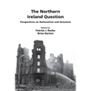 The Northern Ireland Question: Perspectives on Nationalism and Unionism - Paperback