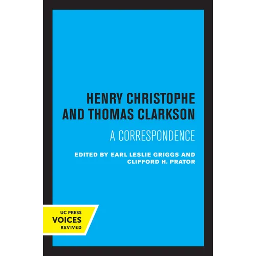 Henry Christophe and Thomas Clarkson: A Correspondence - Paperback