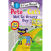 Pete the Cat's Not So Groovy Day - Hardcover