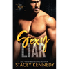 Sexy Liar: A Dirty Little Secrets Duet - Paperback