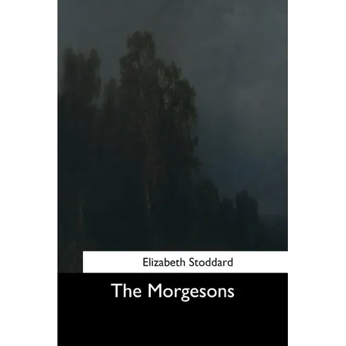 The Morgesons - Paperback