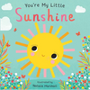 You're My Little Sunshine - Board Book