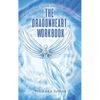 The Dragonheart Workbook - Hardcover
