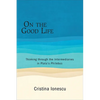On the Good Life: Thinking through the Intermediaries in Plato's Philebus - Paperback