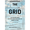 The Grid: The Fraying Wires Between Americans and Our Energy Future - Paperback