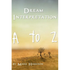 Dream Interpretation: A to Z - Paperback