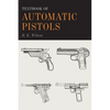 Textbook of Automatic Pistols - Paperback