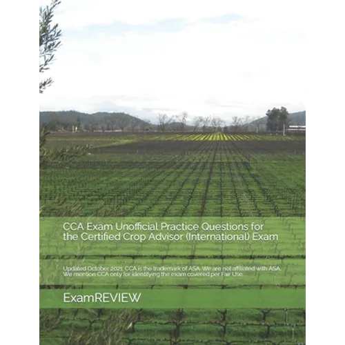 CCA Exam Unofficial Practice Questions for the Certified Crop Advisor (International) Exam - Paperback