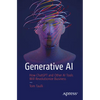 Generative AI: How ChatGPT and Other AI Tools Will Revolutionize Business - Paperback