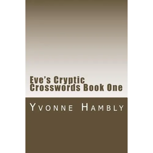 Eve's Cryptic Crosswords Book One - Paperback