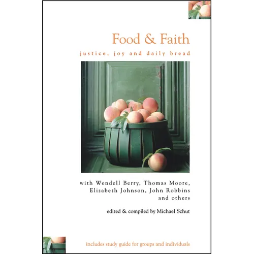 Food & Faith: Justice, Joy and Daily Bread - Paperback