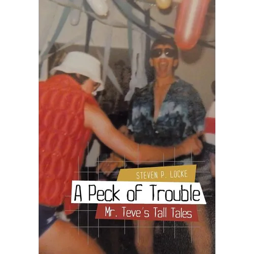 A Peck of Trouble: Mr. Teve's Tall Tales - Hardcover