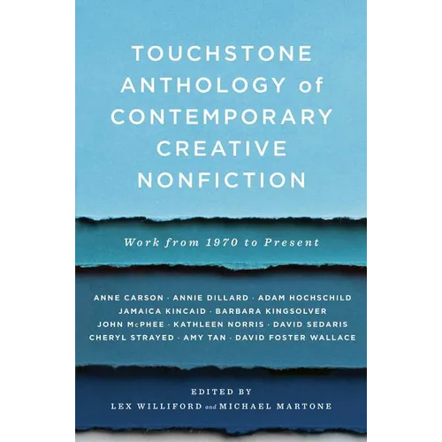 Touchstone Anthology of Contemporary Creative Nonfiction: Work from 1970 to the Present - Paperback