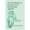 The Early Marriages of Strafford County, New Hampshire, Supplement, 1630-1870 - Paperback