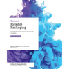 Flexible Packaging: A technical guide for narrow- and mid-web converters - Paperback