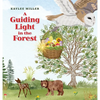 A Guiding Light in the Forest - Hardcover