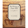 The History of Puerto Rico - Paperback