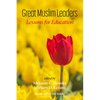 Great Muslim Leaders: Lessons for Education - Hardcover