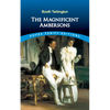 The Magnificent Ambersons - Paperback