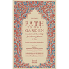 Path To The Garden: Foundational Knowledge for Believing Women and Men - Paperback