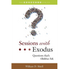 Sessions with Exodus: Questions God's Children Ask - Paperback