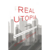 Real Utopia: Participatory Society for the 21st Century - Paperback