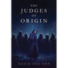 The Judges of Origin: Part 1 - Paperback