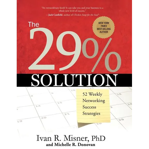 The 29% Solution: 52 Weekly Networking Success Strategies - Paperback