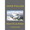 How to Fly an Airliner - Paperback
