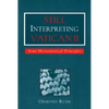 Still Interpreting Vatican II: Some Hermeneutical Principles - Paperback