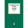 Franklin County, Georgia Tax Digest, 1798-1807. (Volume #1) - Paperback