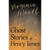 Virginia Woolf on the Ghost Stories of Henry James - Paperback